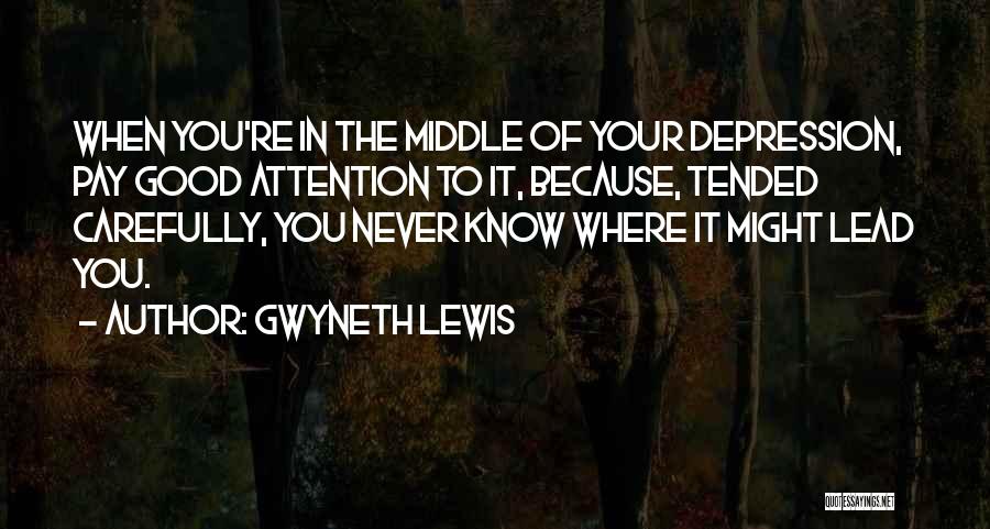 Gwyneth Lewis Quotes 924792
