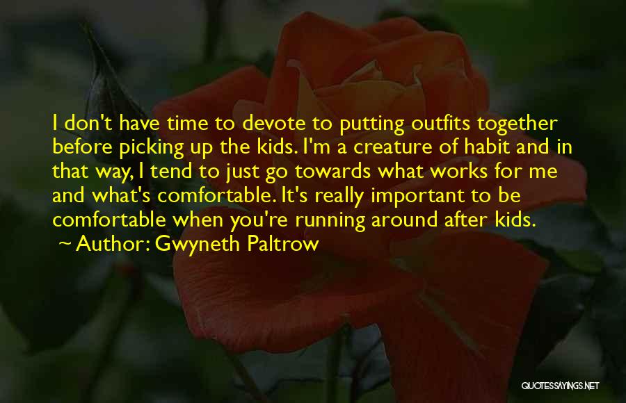 Gwyneth Paltrow Quotes 1229069