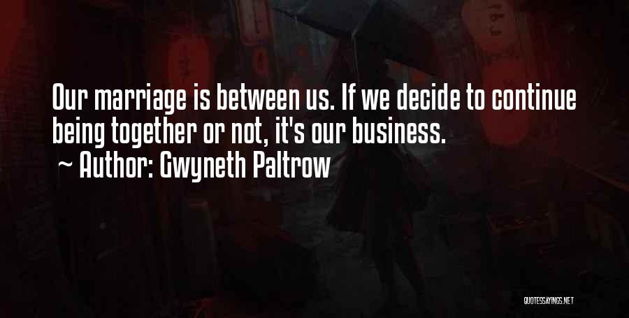 Gwyneth Paltrow Quotes 853312