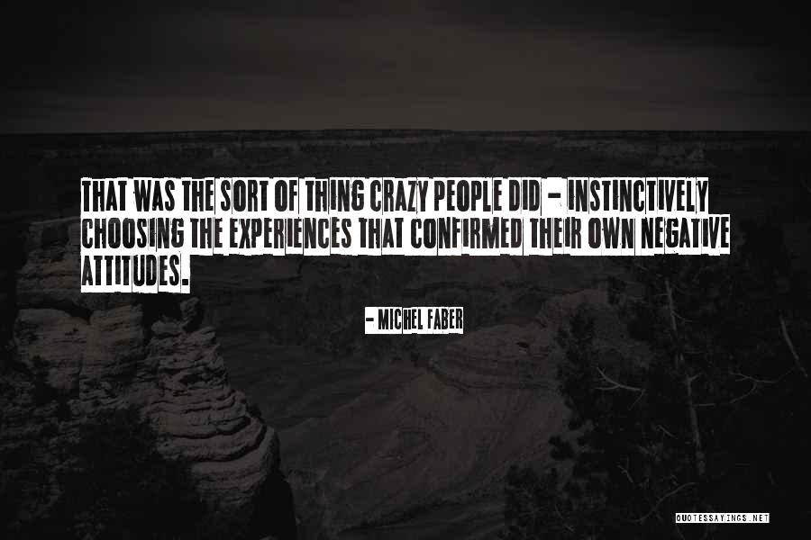 Gy K S Egyenletek Quotes By Michel Faber Gy K S Egyenletek Quotes By Michel Faber