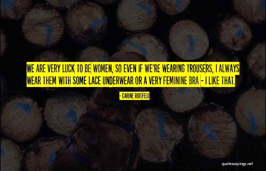 Gy Re Nkorm Nyzat Quotes By Carine Roitfeld Gy Re Nkorm Nyzat Quotes By Carine Roitfeld