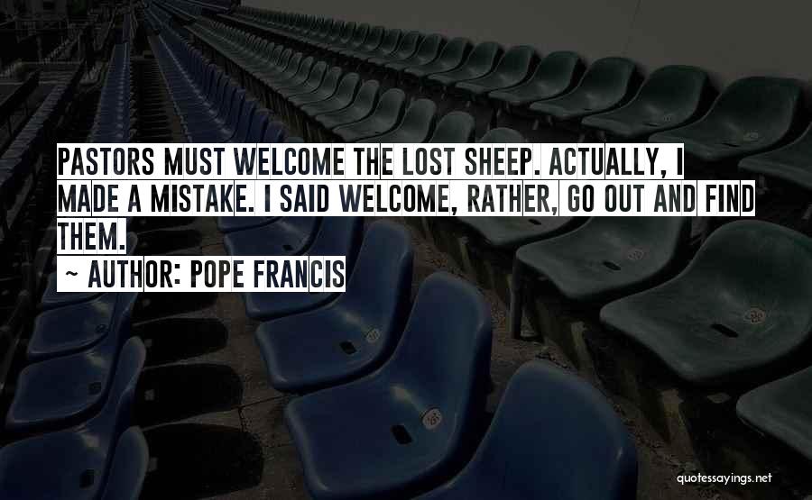 Gyakran Feltett Quotes By Pope Francis