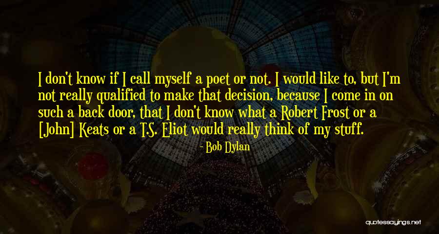 Gyaloglo Quotes By Bob Dylan Gyaloglo Quotes By Bob Dylan