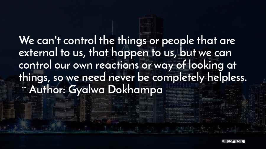 Gyalwa Dokhampa Quotes 2270534