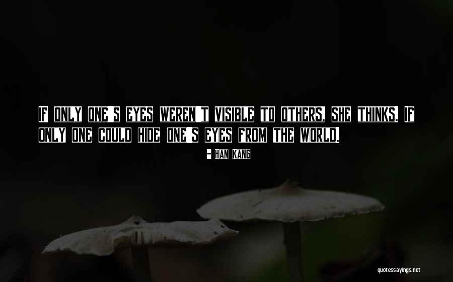Gyamfi Kumanini Quotes By Han Kang Gyamfi Kumanini Quotes By Han Kang