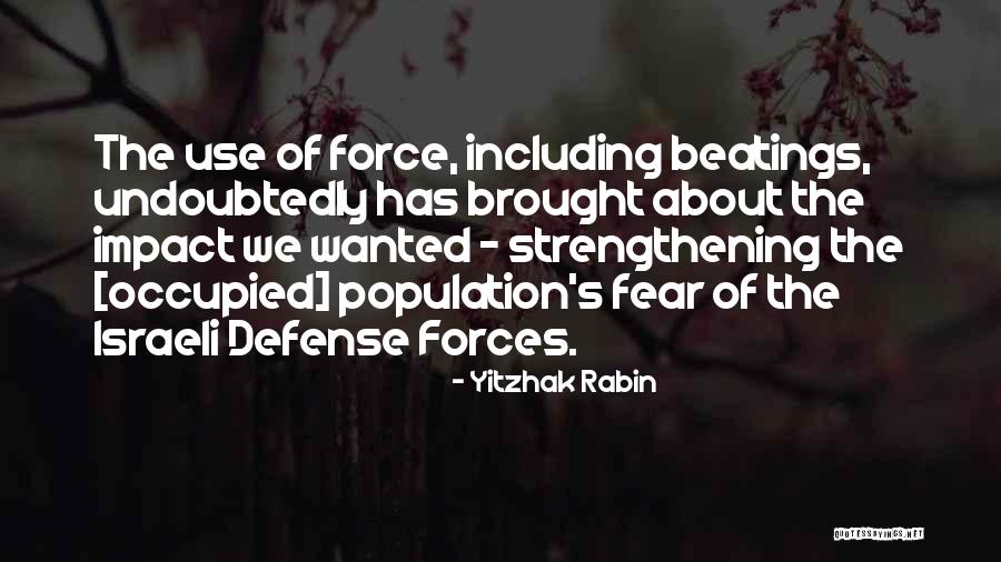 Gyan Hona Chahiye Quotes By Yitzhak Rabin Gyan Hona Chahiye Quotes By Yitzhak Rabin