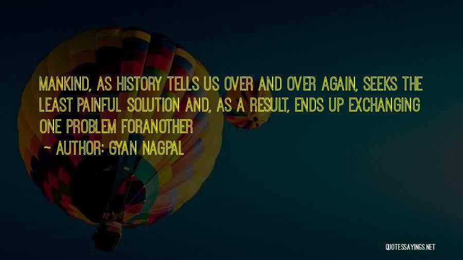 Gyan Quotes By Gyan Nagpal