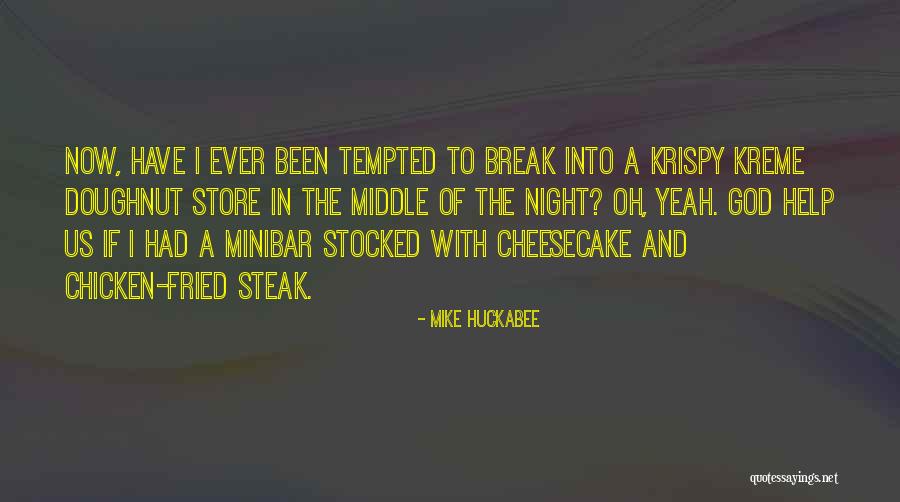 Gyanendra Singh Quotes By Mike Huckabee Gyanendra Singh Quotes By Mike Huckabee