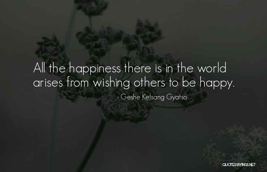 Gyatso Geshe Quotes By Geshe Kelsang Gyatso Gyatso Geshe Quotes By Geshe Kelsang Gyatso