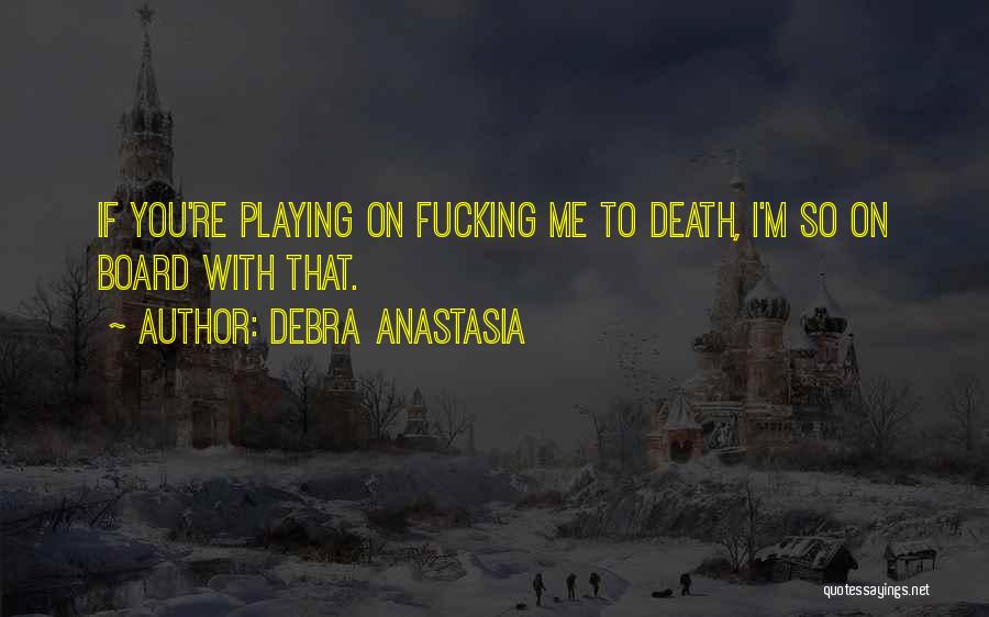Gyenge N Met L Quotes By Debra Anastasia
