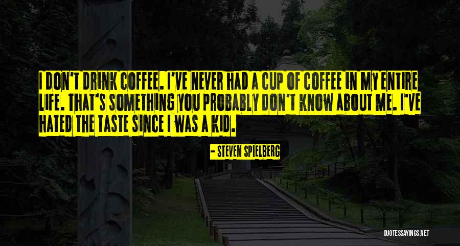 Gyerekekrol Quotes By Steven Spielberg Gyerekekrol Quotes By Steven Spielberg