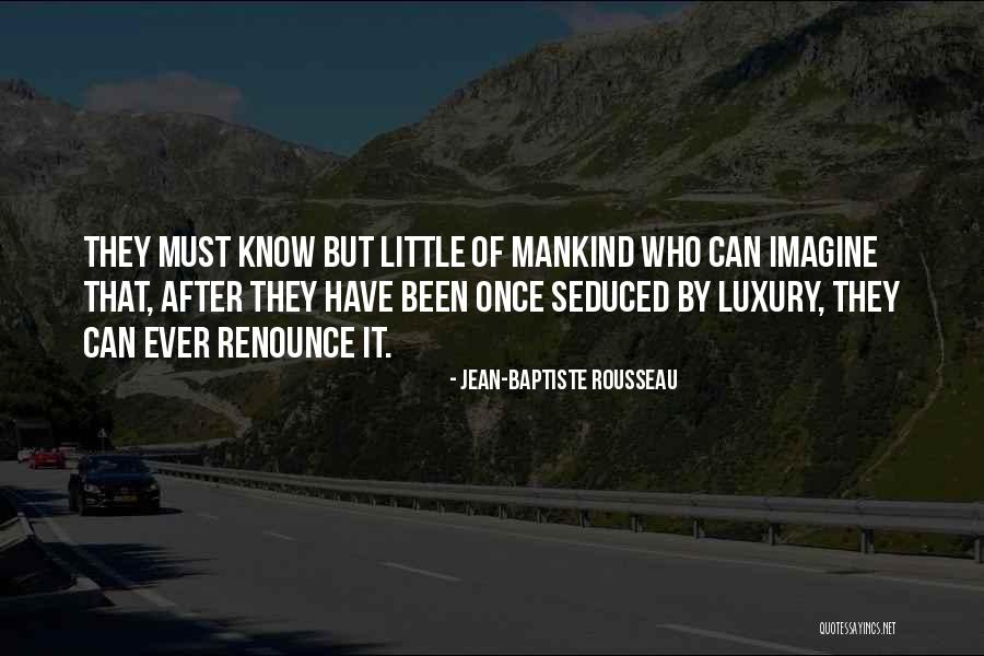 Gyermeketeto Quotes By Jean-Baptiste Rousseau Gyermeketeto Quotes By Jean-Baptiste Rousseau
