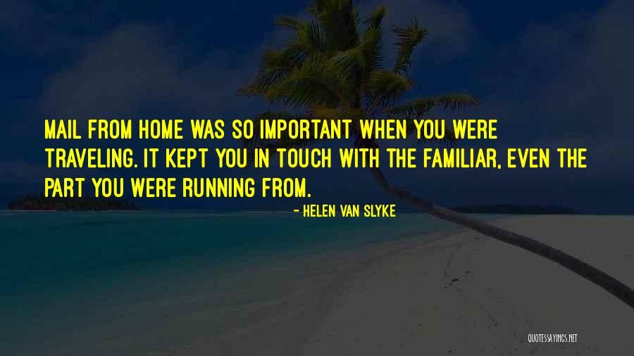 Gyfuel Quotes By Helen Van Slyke Gyfuel Quotes By Helen Van Slyke