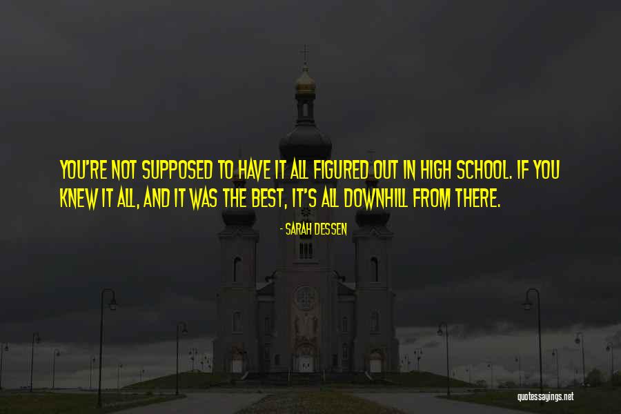 Gyilkossag Quotes By Sarah Dessen Gyilkossag Quotes By Sarah Dessen