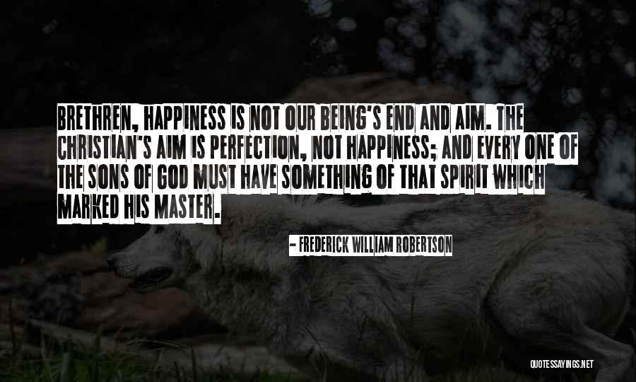 Gyja Frederiksen Quotes By Frederick William Robertson Gyja Frederiksen Quotes By Frederick William Robertson