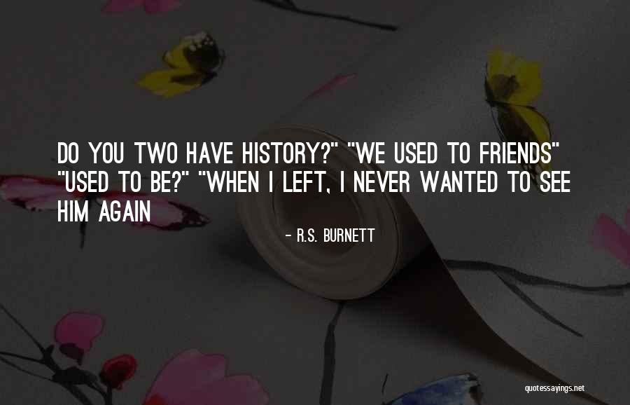 Gylfie Quotes By R.S. Burnett Gylfie Quotes By R.S. Burnett