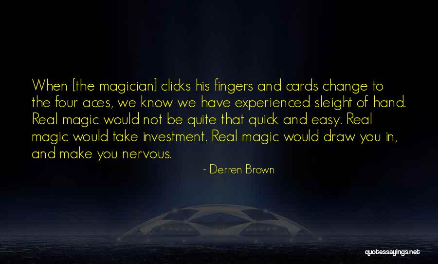 Gyllene Maxwell Quotes By Derren Brown Gyllene Maxwell Quotes By Derren Brown
