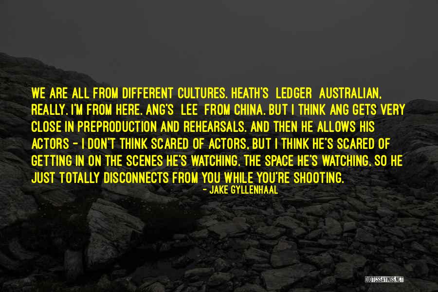 Gyllenhaal Jake Quotes By Jake Gyllenhaal Gyllenhaal Jake Quotes By Jake Gyllenhaal