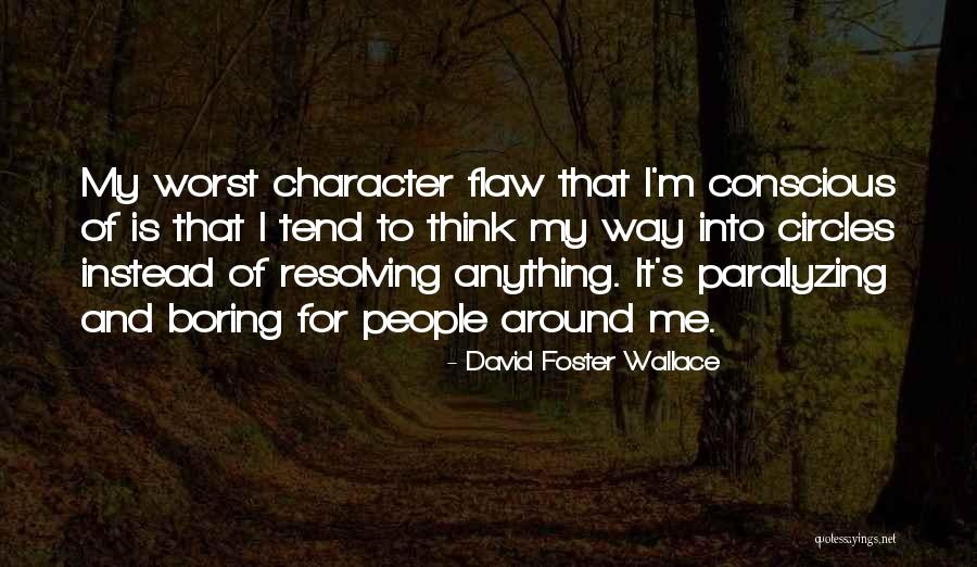 Gyllenstierna Family Quotes By David Foster Wallace Gyllenstierna Family Quotes By David Foster Wallace