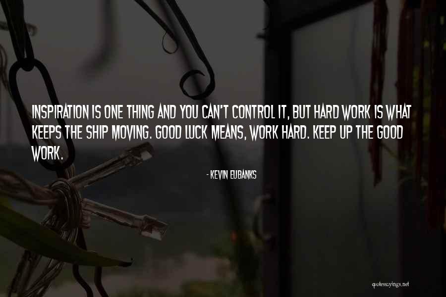 Gylver Quotes By Kevin Eubanks Gylver Quotes By Kevin Eubanks