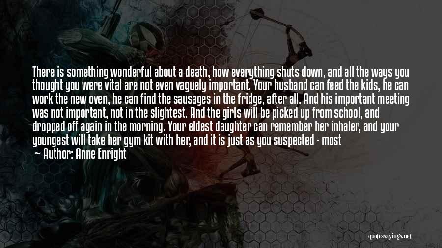 Gym And Love Quotes By Anne Enright Gym And Love Quotes By Anne Enright