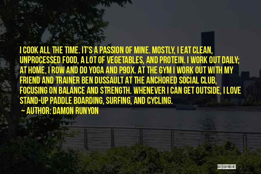 Gym And Love Quotes By Damon Runyon