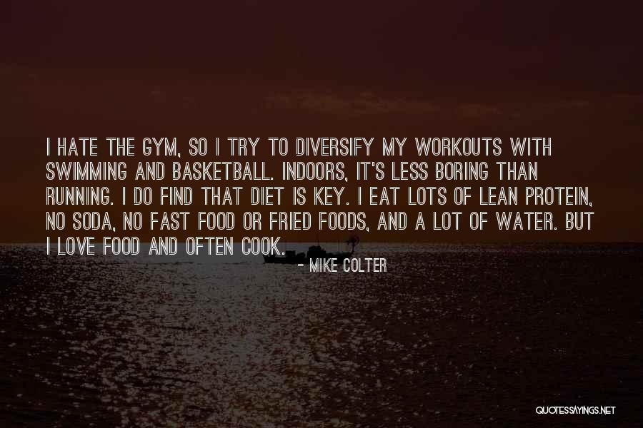 Gym And Love Quotes By Mike Colter