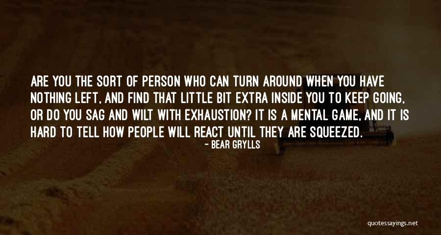 Gym Candy By Carl Deuker Quotes By Bear Grylls Gym Candy By Carl Deuker Quotes By Bear Grylls