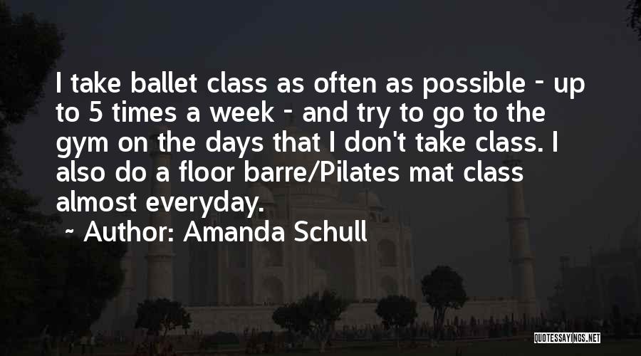Gym Class Quotes By Amanda Schull
