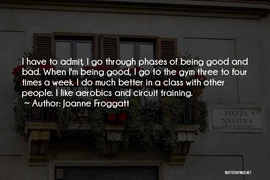 Gym Class Quotes By Joanne Froggatt
