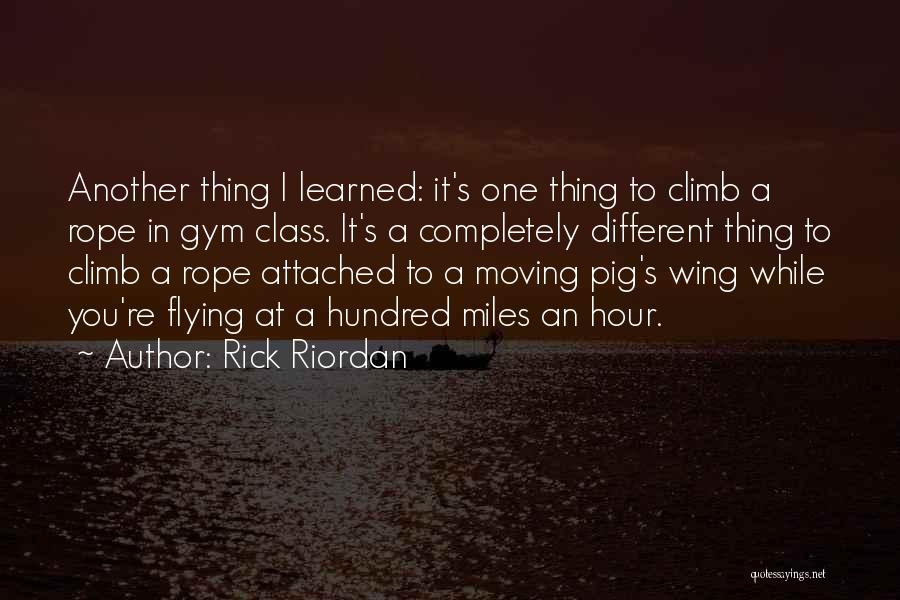 Gym Class Quotes By Rick Riordan