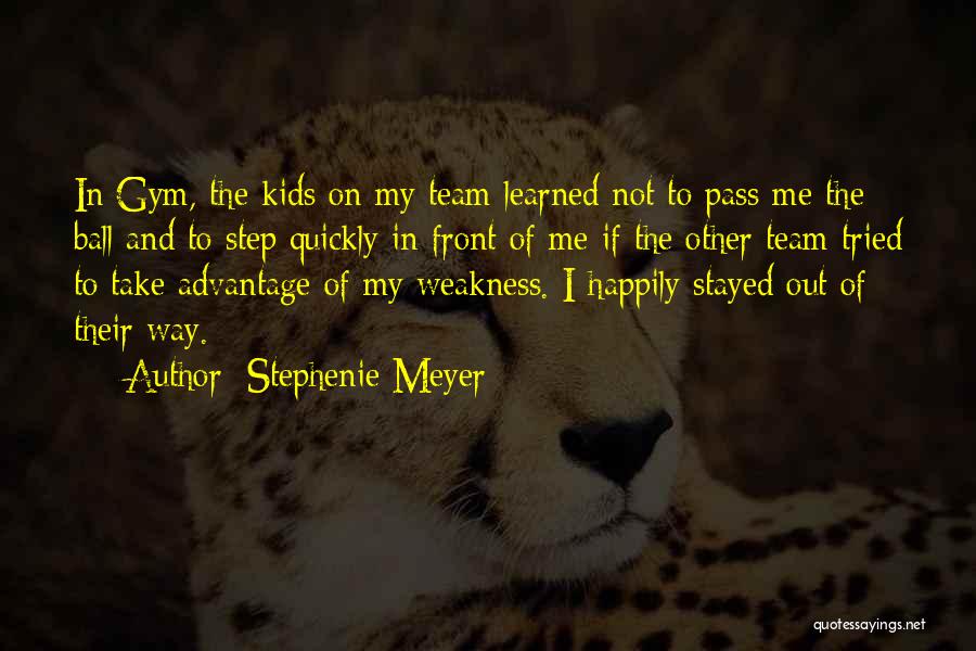 Gym Class Quotes By Stephenie Meyer