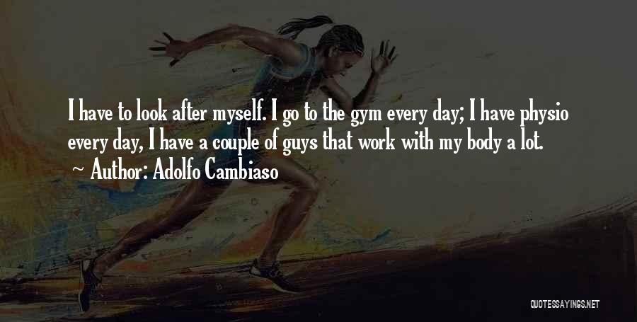 Gym Day Quotes By Adolfo Cambiaso