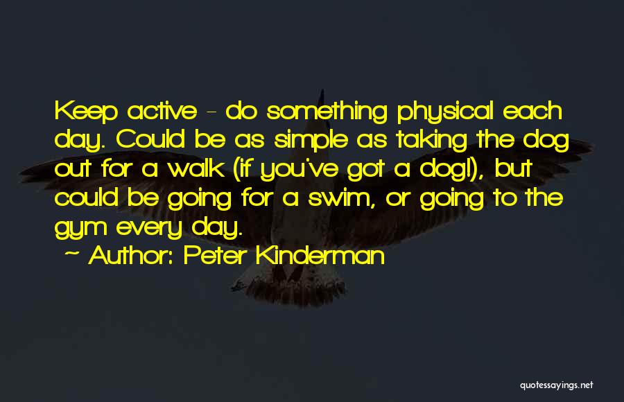 Gym Day Quotes By Peter Kinderman