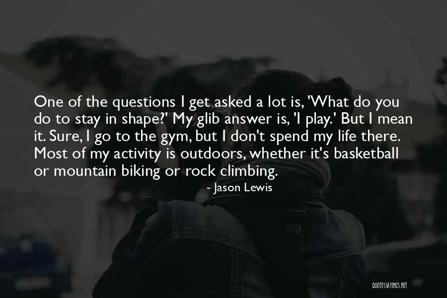 Gym Is Life Quotes By Jason Lewis Gym Is Life Quotes By Jason Lewis