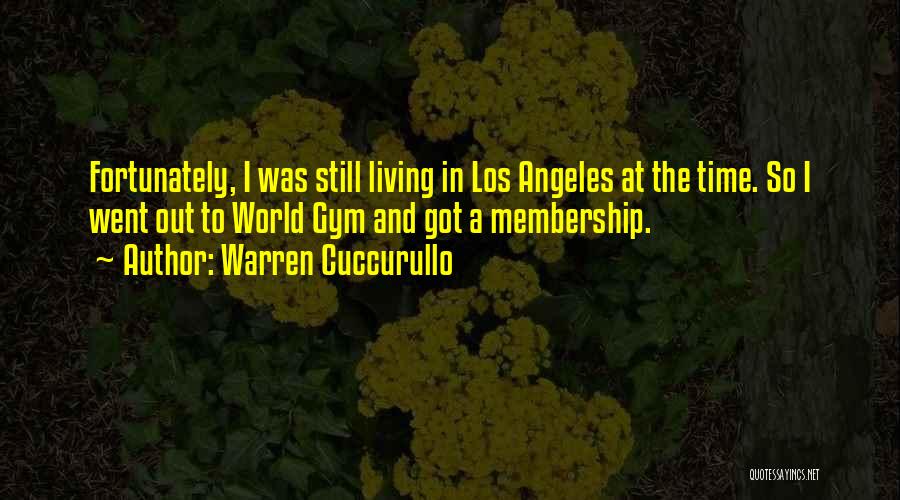 Gym Quotes By Warren Cuccurullo