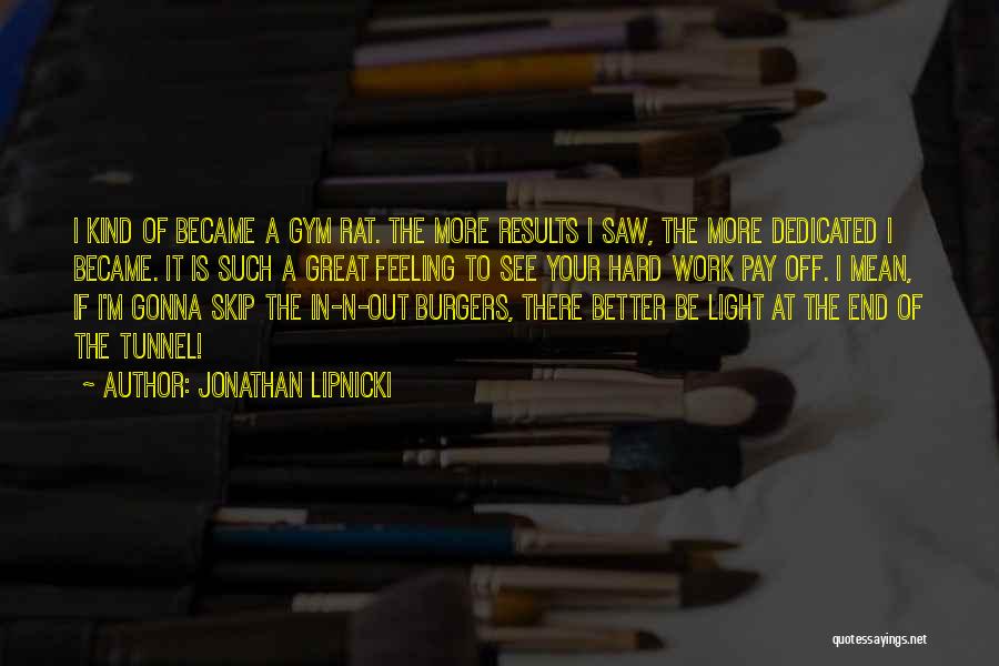Gym Rat Quotes By Jonathan Lipnicki