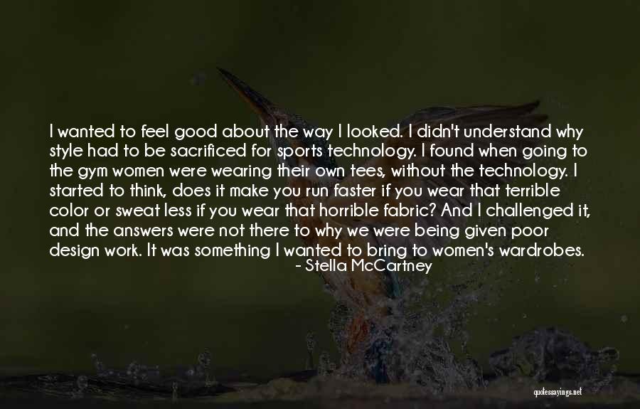 Gym Style Quotes By Stella McCartney Gym Style Quotes By Stella McCartney