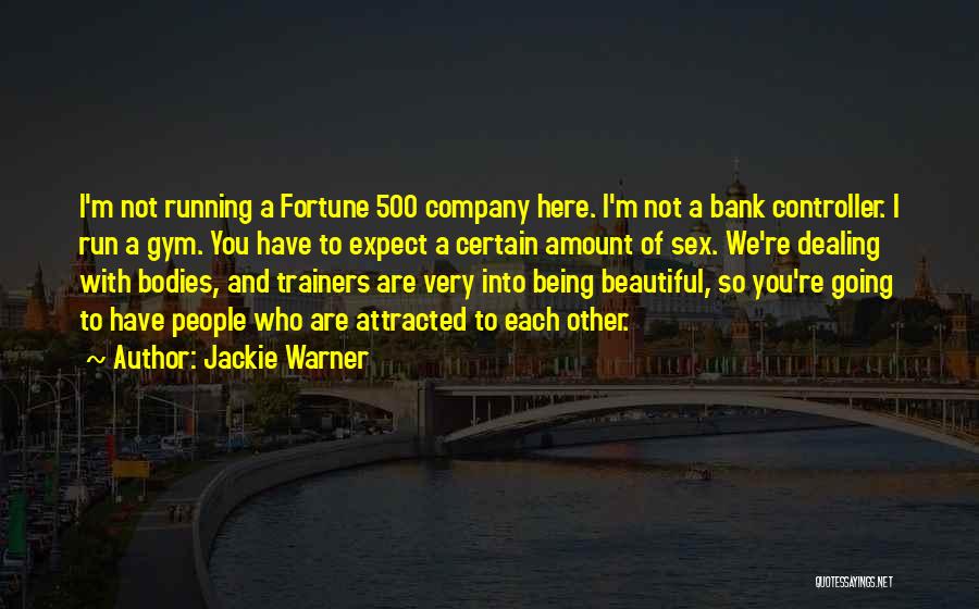 Gym Trainers Quotes By Jackie Warner