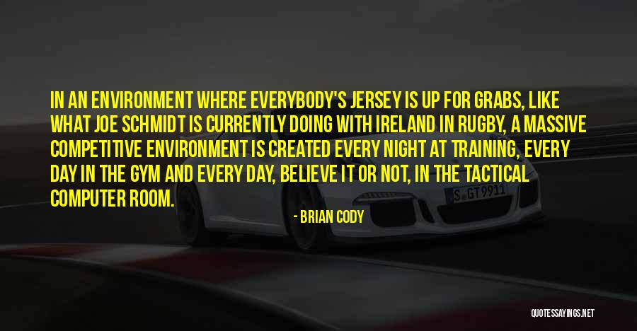 Gym Training Quotes By Brian Cody