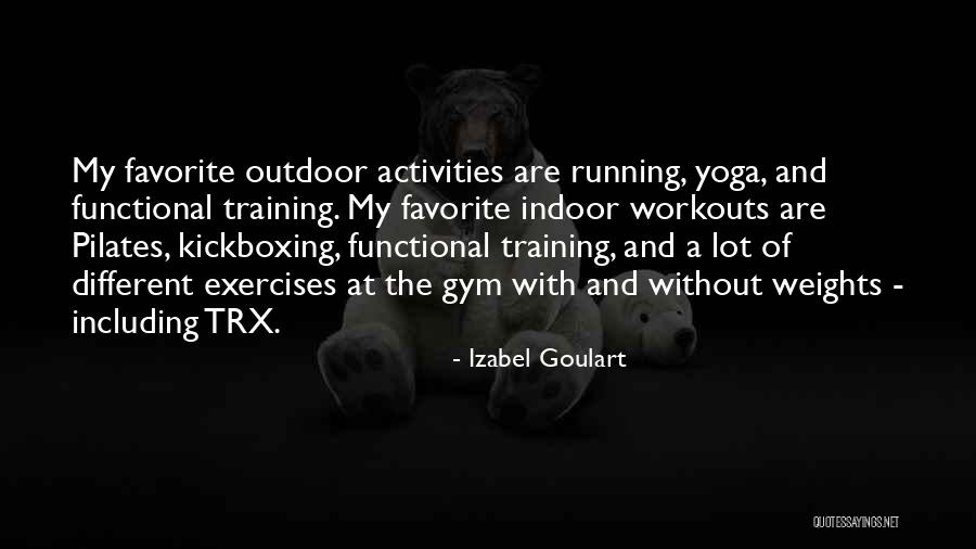 Gym Training Quotes By Izabel Goulart