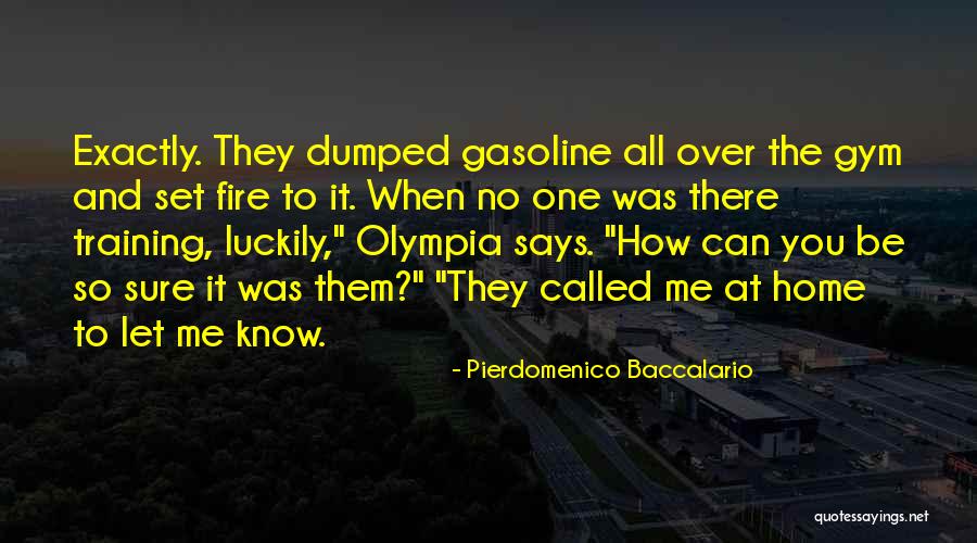Gym Training Quotes By Pierdomenico Baccalario