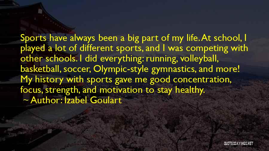 Gymnastics Life Quotes By Izabel Goulart