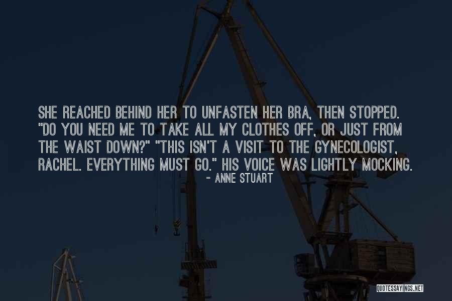 Gynecologist Quotes By Anne Stuart
