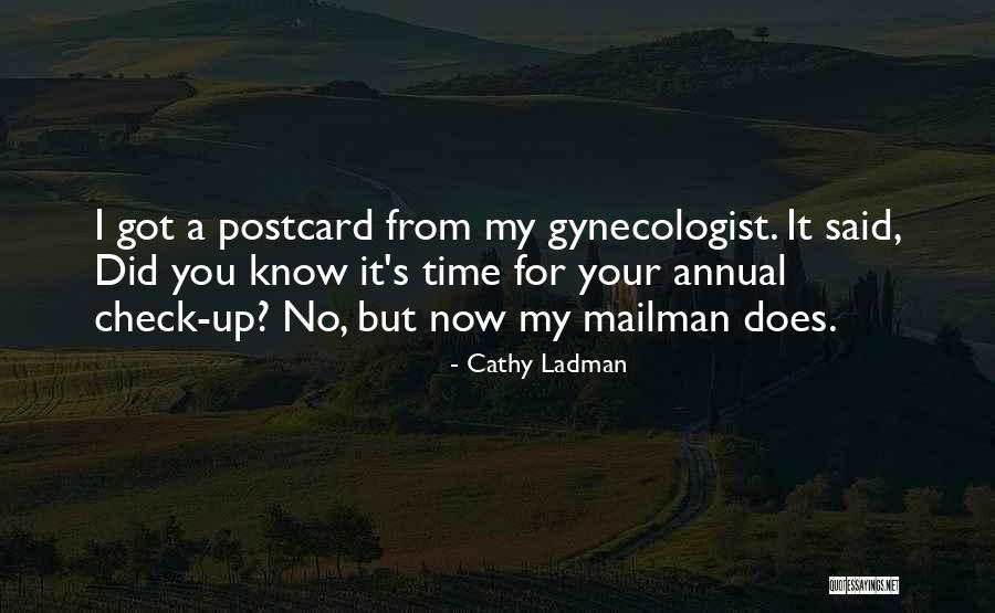 Gynecologist Quotes By Cathy Ladman