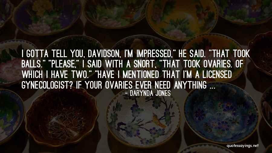 Gynecologist Quotes By Darynda Jones