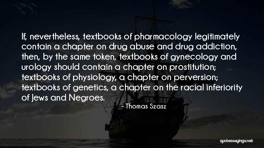 Gynecology Quotes By Thomas Szasz Gynecology Quotes By Thomas Szasz