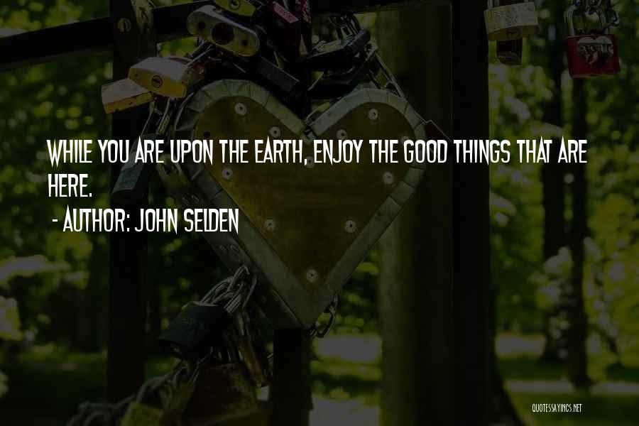 Gynophobia Treatment Quotes By John Selden