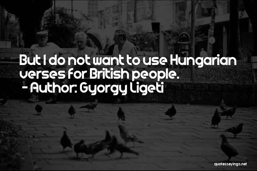 Gyorgy Ligeti Quotes 1853032