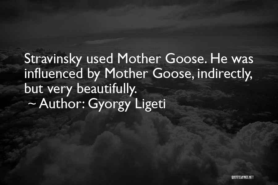 Gyorgy Ligeti Quotes 2219926